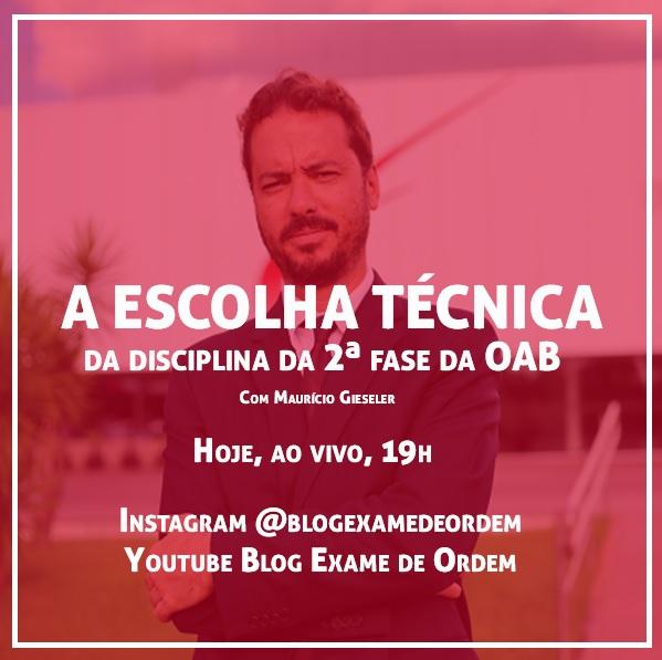 Hoje, ao vivo, a escolha técnica da disciplina da 2ª fase da OAB Hoje, ao vivo, a escolha técnica da disciplina da 2ª fase da OAB