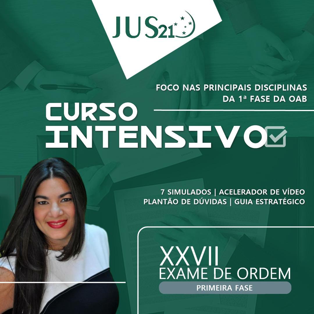 Lançado o Curso Intensivo Jus21 para o XXVII Exame de Ordem Lançado o Curso Intensivo Jus21 para o XXVII Exame de Ordem