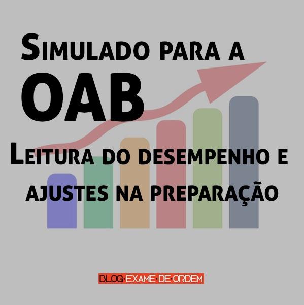 Simulado OAB: Leitura do desempenho e ajustes na preparação Simulado OAB: Leitura do desempenho e ajustes na preparação