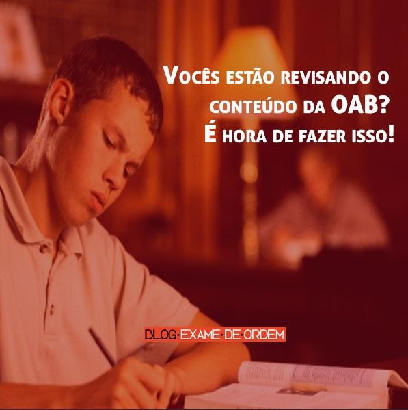 Vocês estão revisando o conteúdo da OAB? É hora de fazer isso! Vocês estão revisando o conteúdo da OAB? É hora de fazer isso!