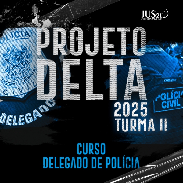 Delegado da Polcia Civil 2025 - Turma Regular  - JUS21
