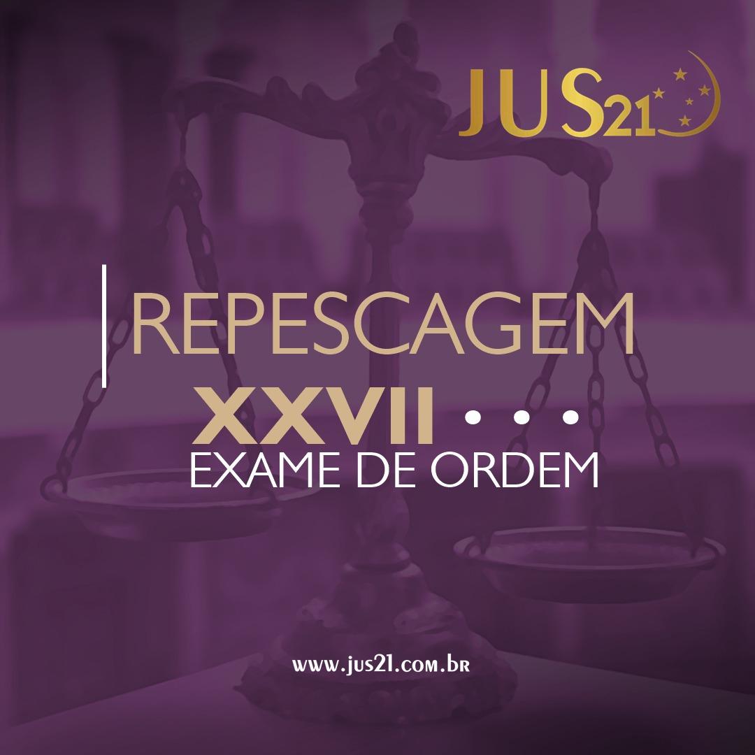 Lançados os cursos de Repescagem para o XXVII Exame de Ordem Lançados os cursos de Repescagem para o XXVII Exame de Ordem