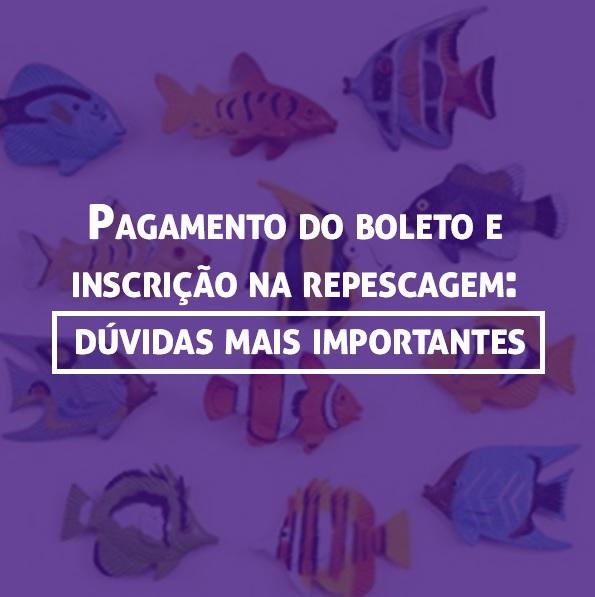 Pagamento do boleto e inscrição na repescagem: dúvidas mais importantes Pagamento do boleto e inscrição na repescagem: dúvidas mais importantes