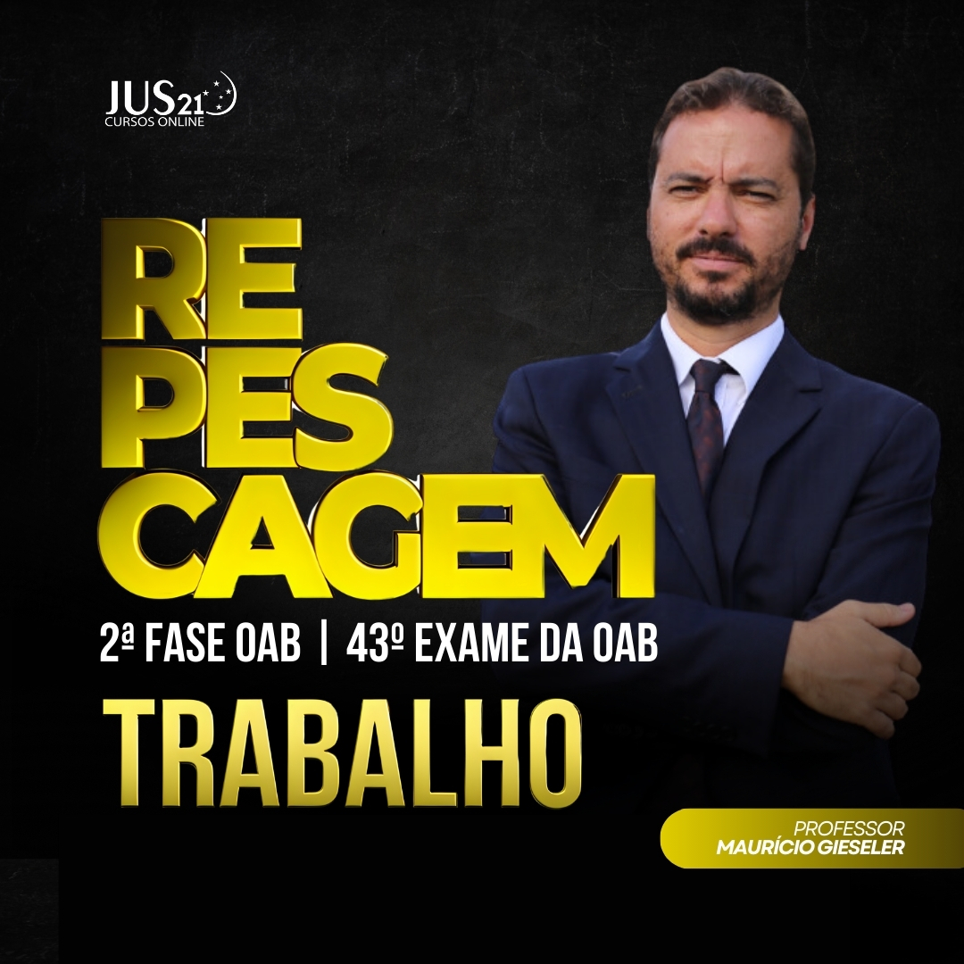 Curso de Direito do Trabalho para a  2 fase - 43 Exame de Ordem -  JUS21 