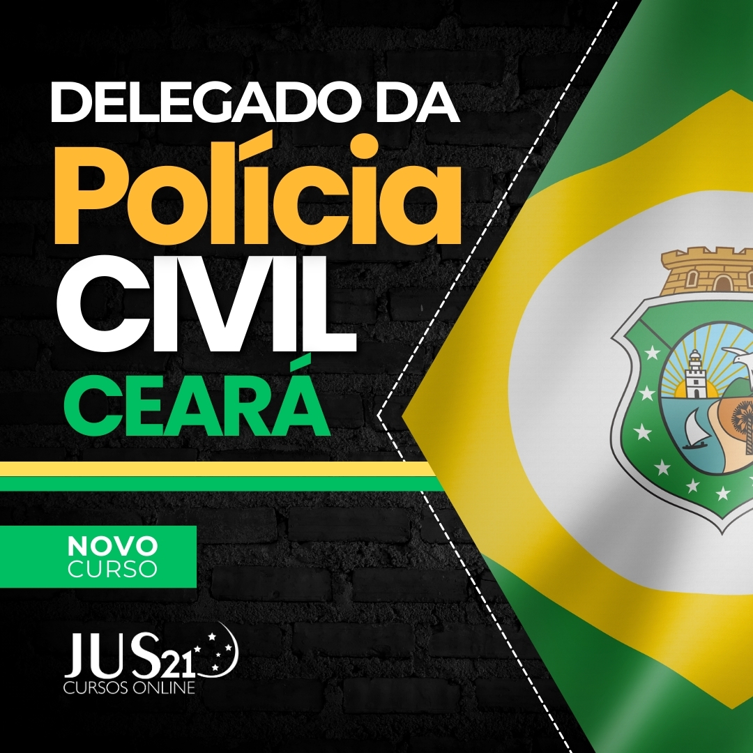 Delegado da Polcia Civil do Cear - Projeto Delta JUS21