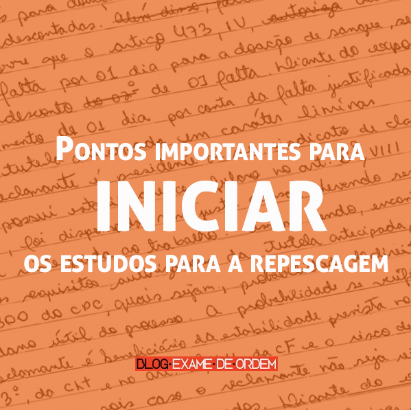 Pontos importantes para iniciar os estudos para a repescagem Pontos importantes para iniciar os estudos para a repescagem