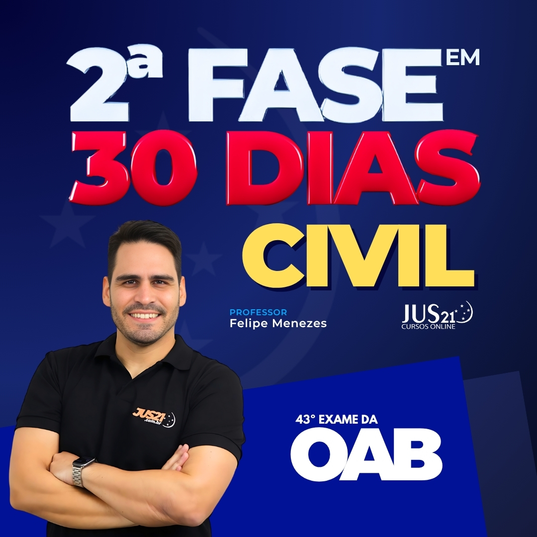 Reta final - 30 dias - 2 Fase de Direito Civil- 43 Exame 
