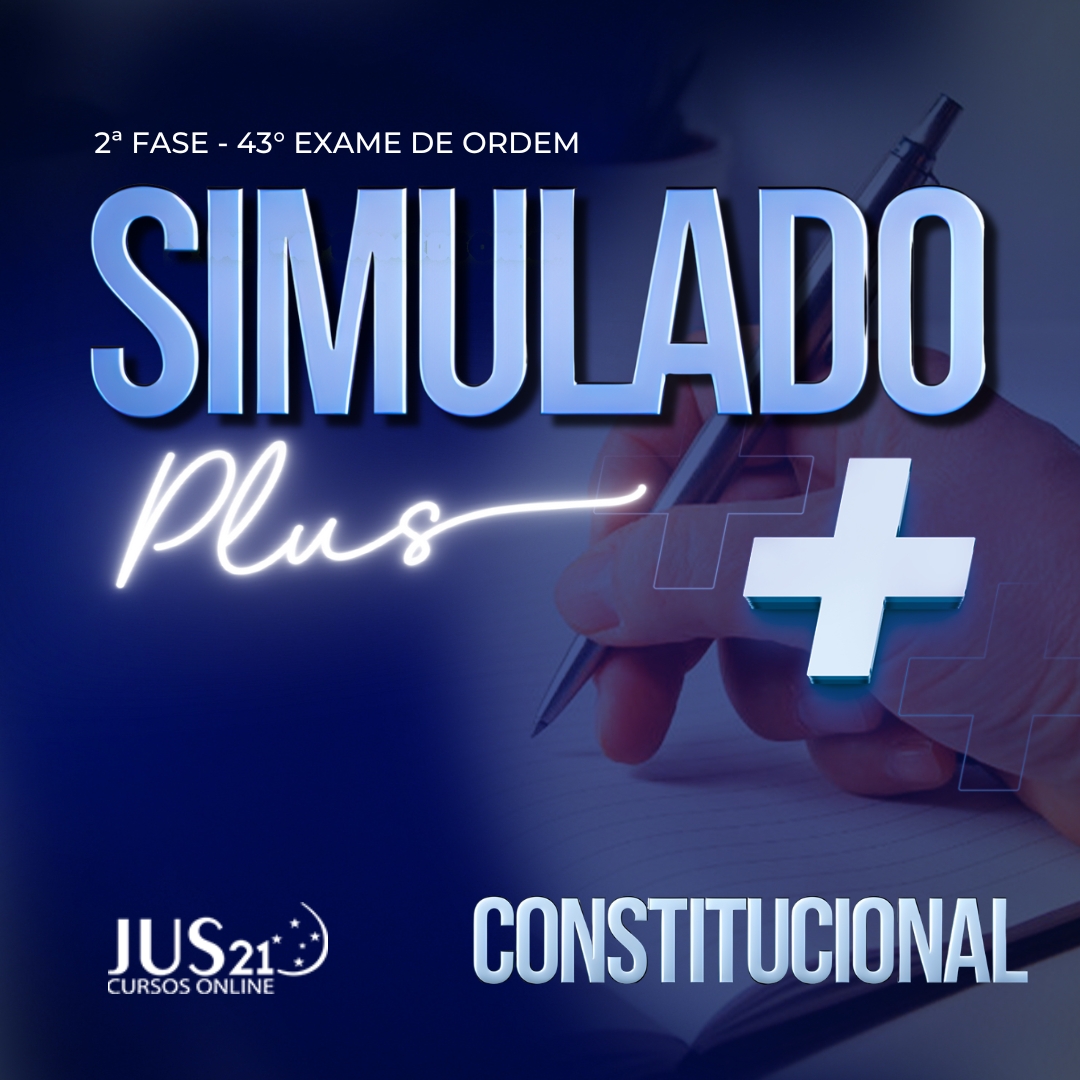 Simulado Plus - Direito Constitucional - 2 Fase do 43 Exame de Ordem 