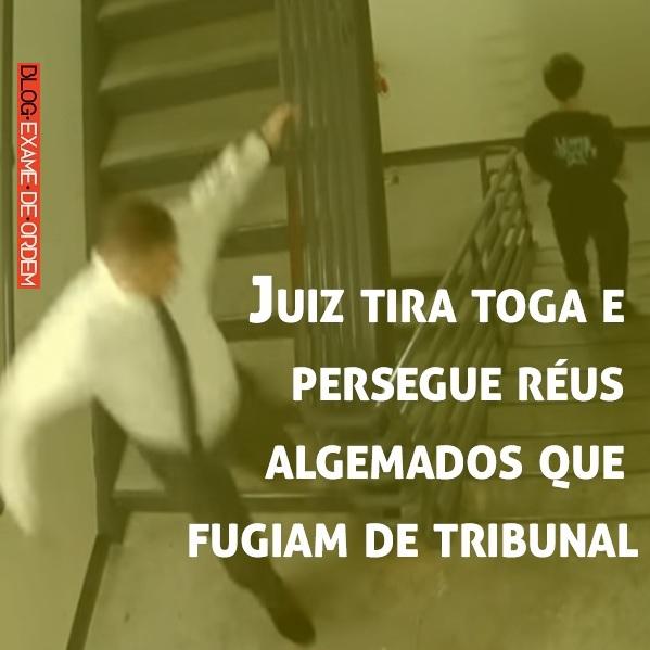 Vídeo: Juiz tira toga e persegue réus algemados que fugiam de tribunal Vídeo: Juiz tira toga e persegue réus algemados que fugiam de tribunal