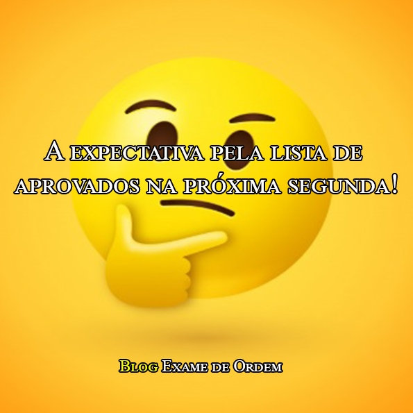 A expectativa pela lista de aprovados na próxima segunda! A expectativa pela lista de aprovados na próxima segunda!