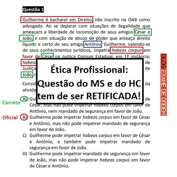 Ética Profissional: Questão do MS e do HC tem de ser RETIFICADA! Ética Profissional: Questão do MS e do HC tem de ser RETIFICADA!