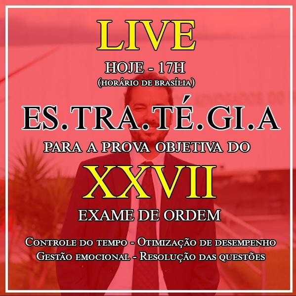Hoje, 17h, ao vivo, a estratégia de resolução da prova objetiva da OAB Hoje, 17h, ao vivo, a estratégia de resolução da prova objetiva da OAB