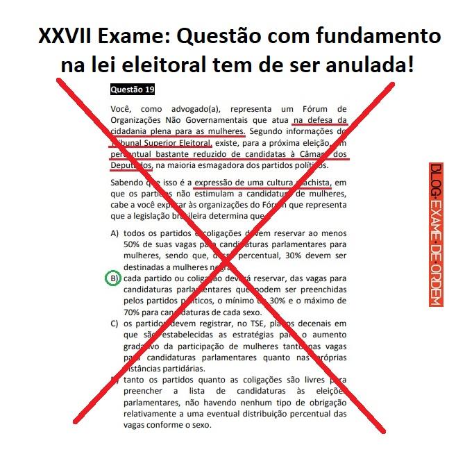 XXVII Exame: Questo com fundamento na lei eleitoral tem de ser anulada!