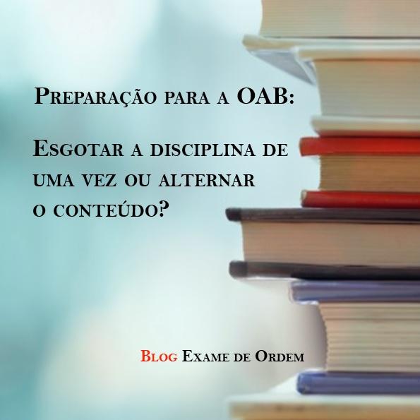 Esgotar a disciplina de uma vez ou alternar o contedo?