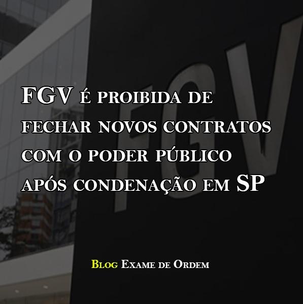 FGV  proibida de fechar novos contratos com poder pblico aps condenao em SP