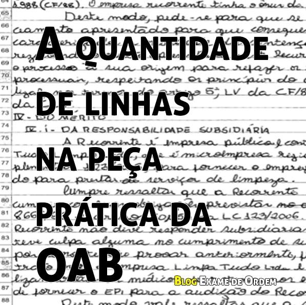 A quantidade de linhas na peça prática da OAB A quantidade de linhas na peça prática da OAB