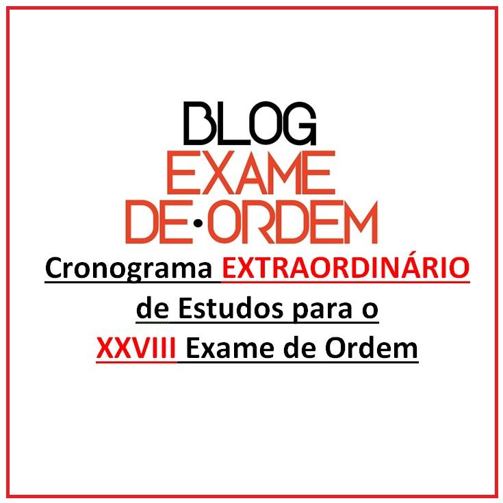 Cronograma Extraordinrio de Estudos para o XXVIII Exame de Ordem