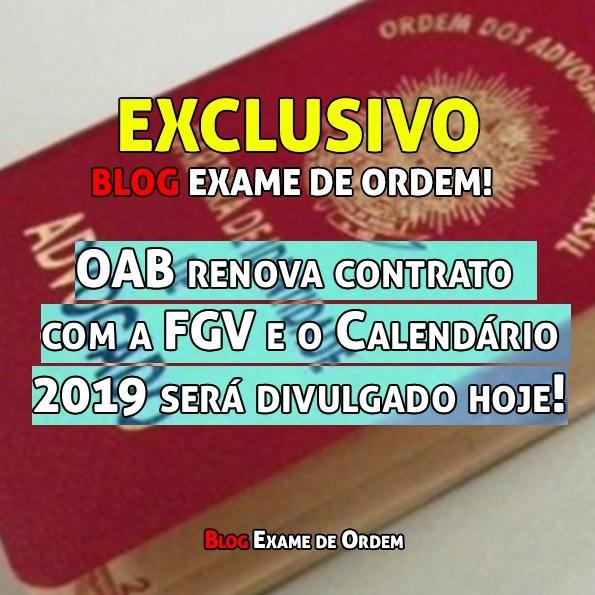 EXCLUSIVO: OAB renova contrato com a FGV! Calendrio 2019 ser divulgado hoje!