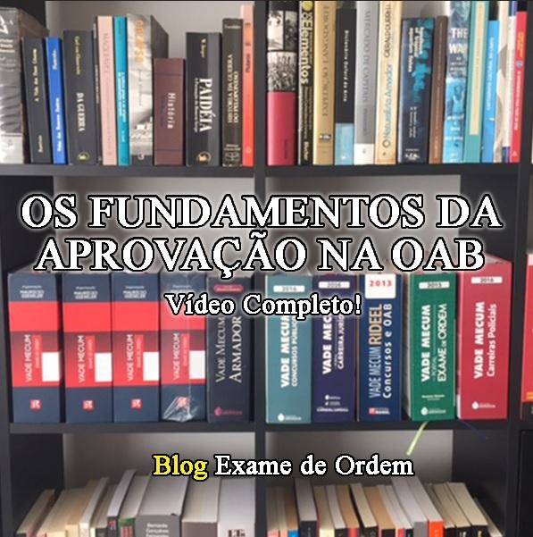 Os Fundamentos da Aprovao na OAB - Vdeo completo!