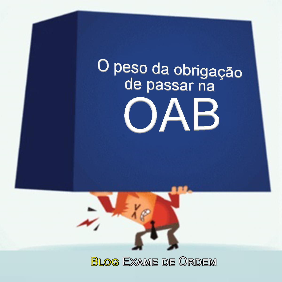 O peso da obrigação de passar da OAB O peso da obrigação de passar da OAB