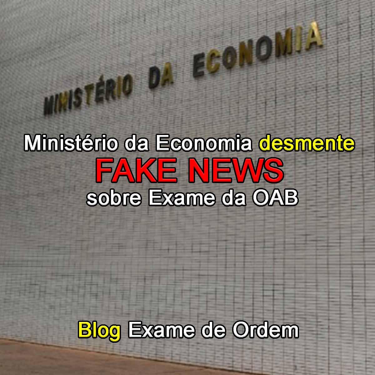 Ministério da Economia desmente fake news sobre Exame da OAB