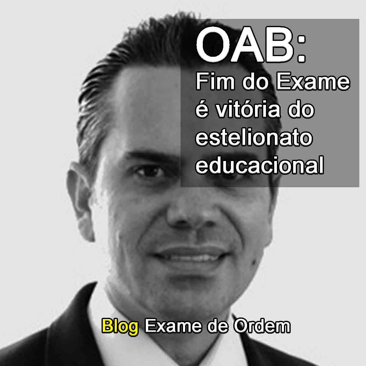 OAB: Fim do Exame  vitria do estelionato educacional