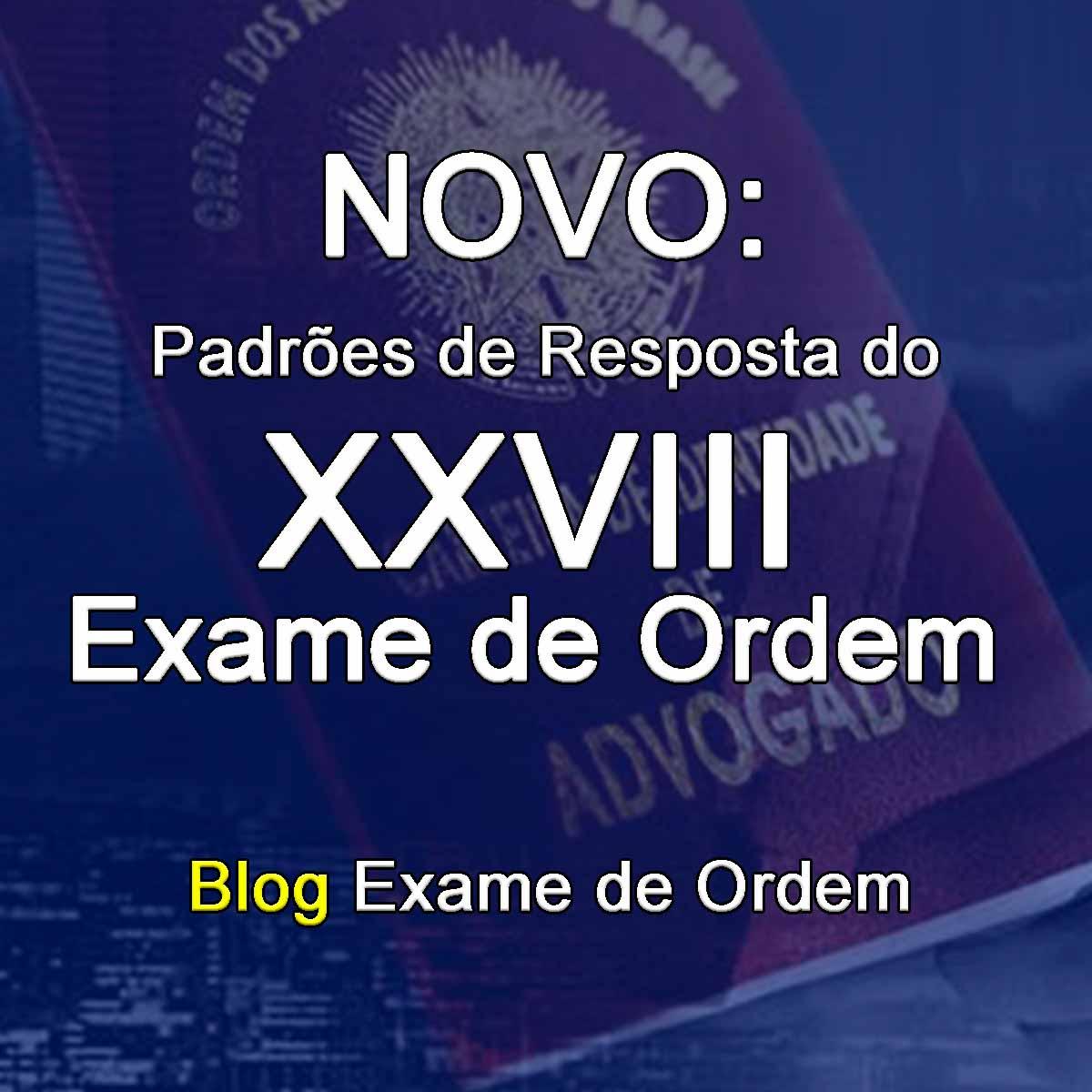 NOVO: Padres de Resposta do XXVIII Exame de Ordem