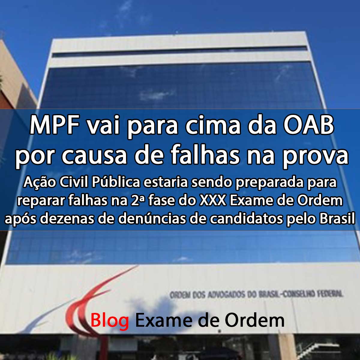 MPF vai para cima da OAB por causa de falhas na prova