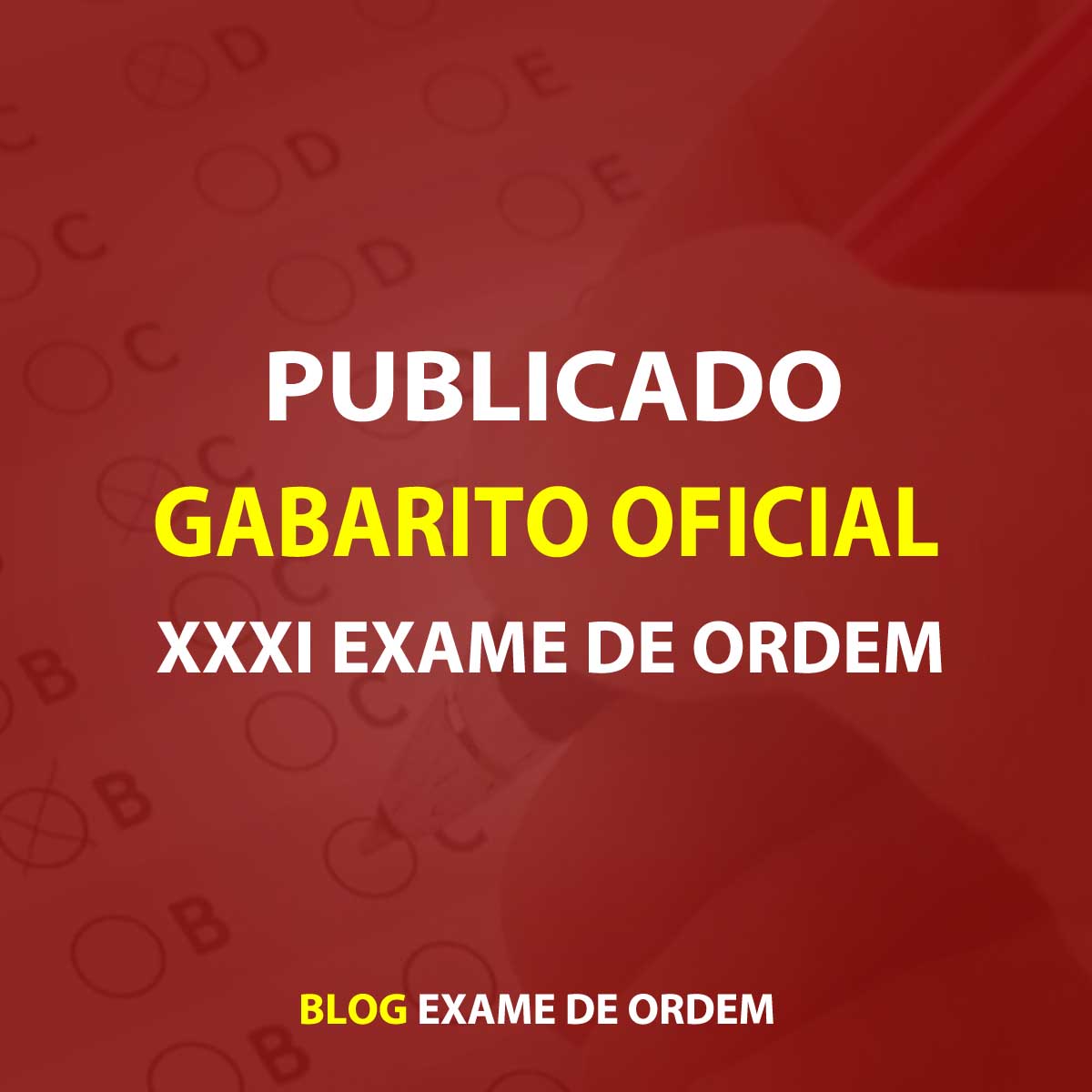 Saiu o Gabarito Oficial do XXXI Exame de Ordem!