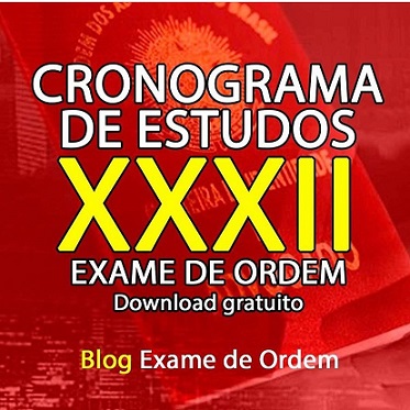 Novo Cronograma de Estudos atualizado para o XXXII Exame de Ordem