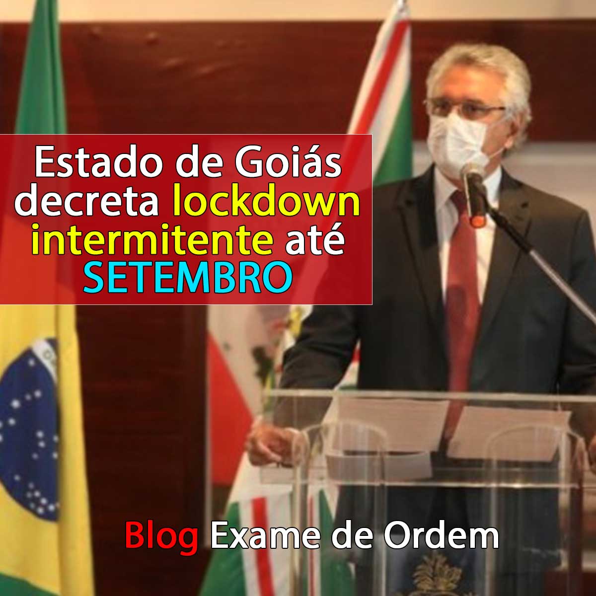 Estado de Gois decreta lockdown intermitente at setembro