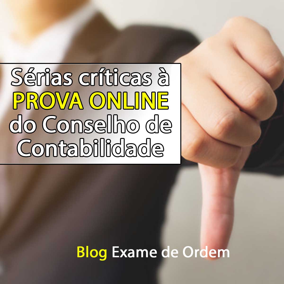 Srias crticas  prova online do Conselho de Contabilidade