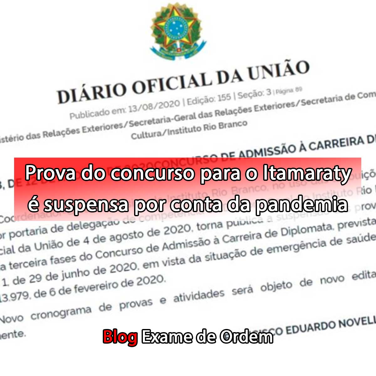 Prova do concurso para o Itamaraty  suspensa por conta da pandemia