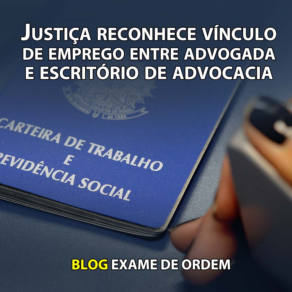 Justia reconhece vnculo de emprego entre advogada e escritrio de advocacia