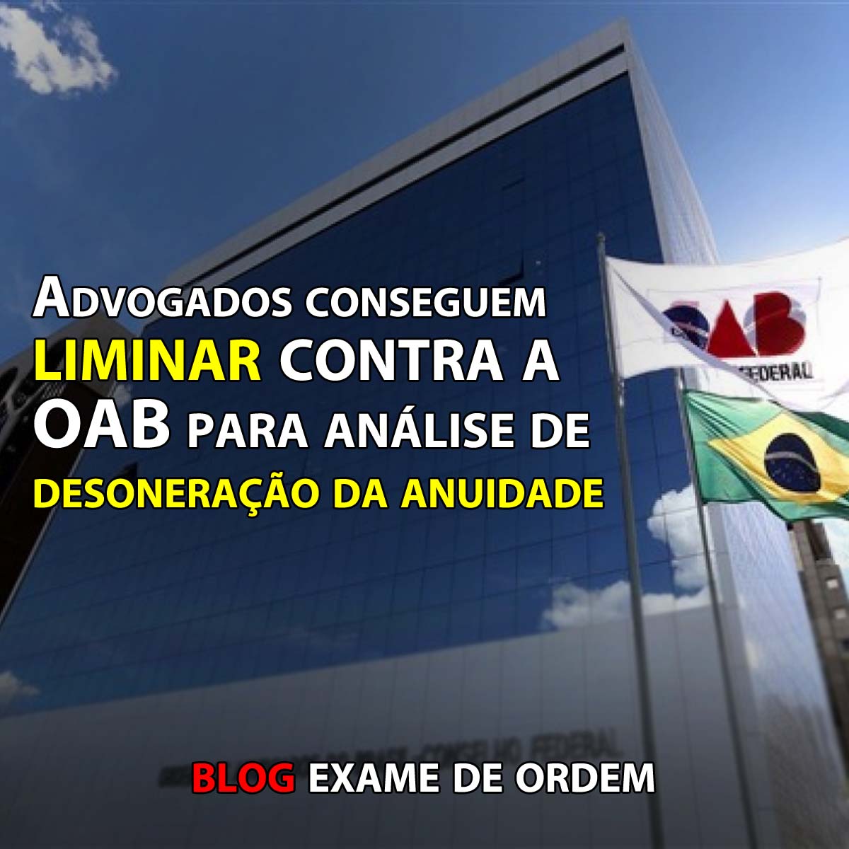 Advogados conseguem liminar contra a OAB para anlise de desonerao de anuidade