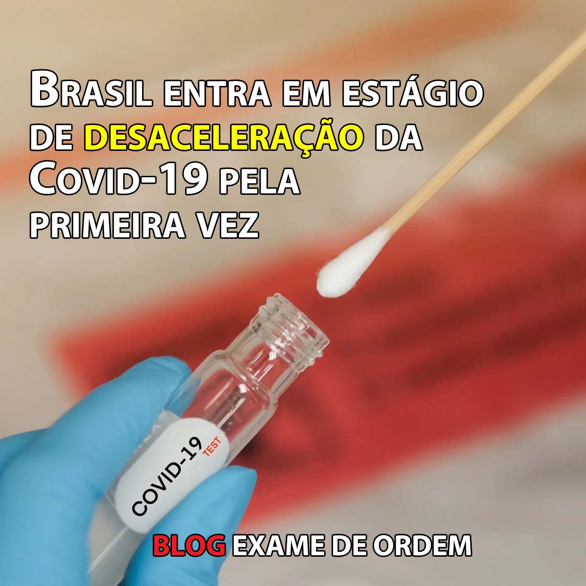 Brasil entra em estgio de desacelerao da Covid-19 pela primeira vez