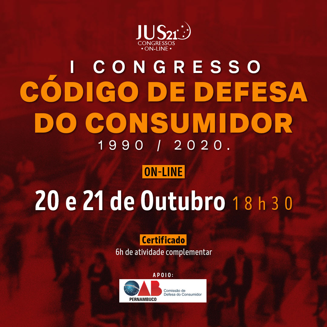 Comea hoje o I Congresso Online de Direito do Consumidor do Jus21