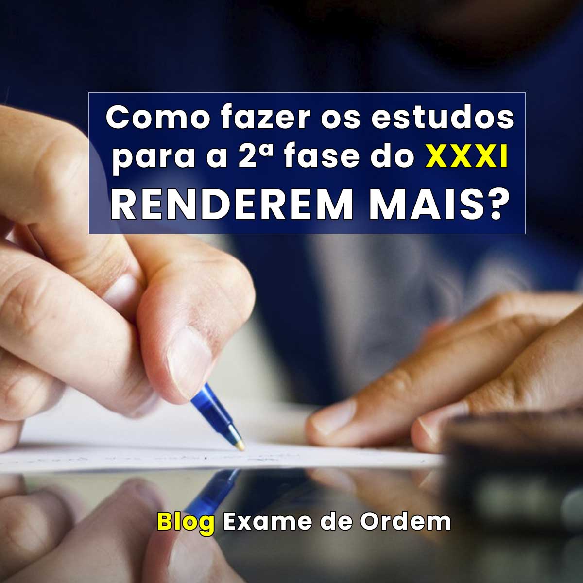 Como fazer os estudos para a 2 fase renderem mais?