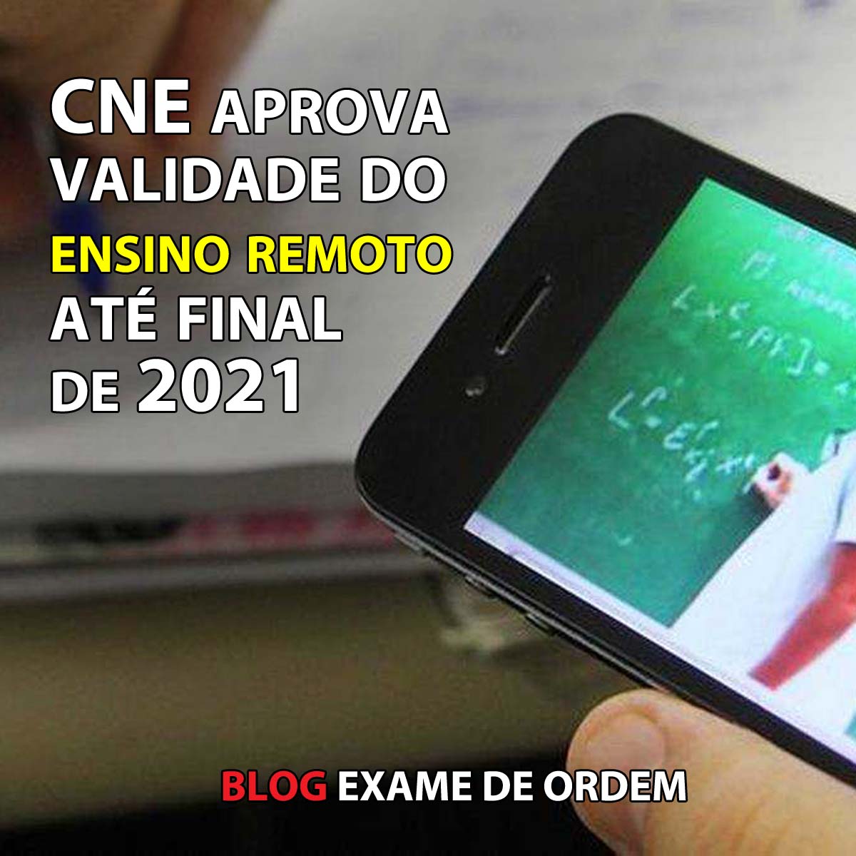 CNE aprova validade do ensino remoto at final de 2021