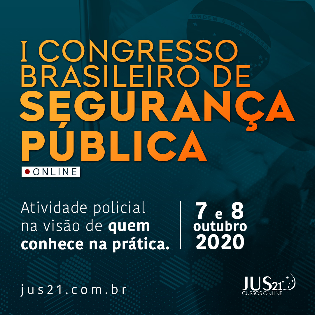 Hoje  o ltimo dia do I Congresso Brasileiro de Segurana Pblica do Jus21