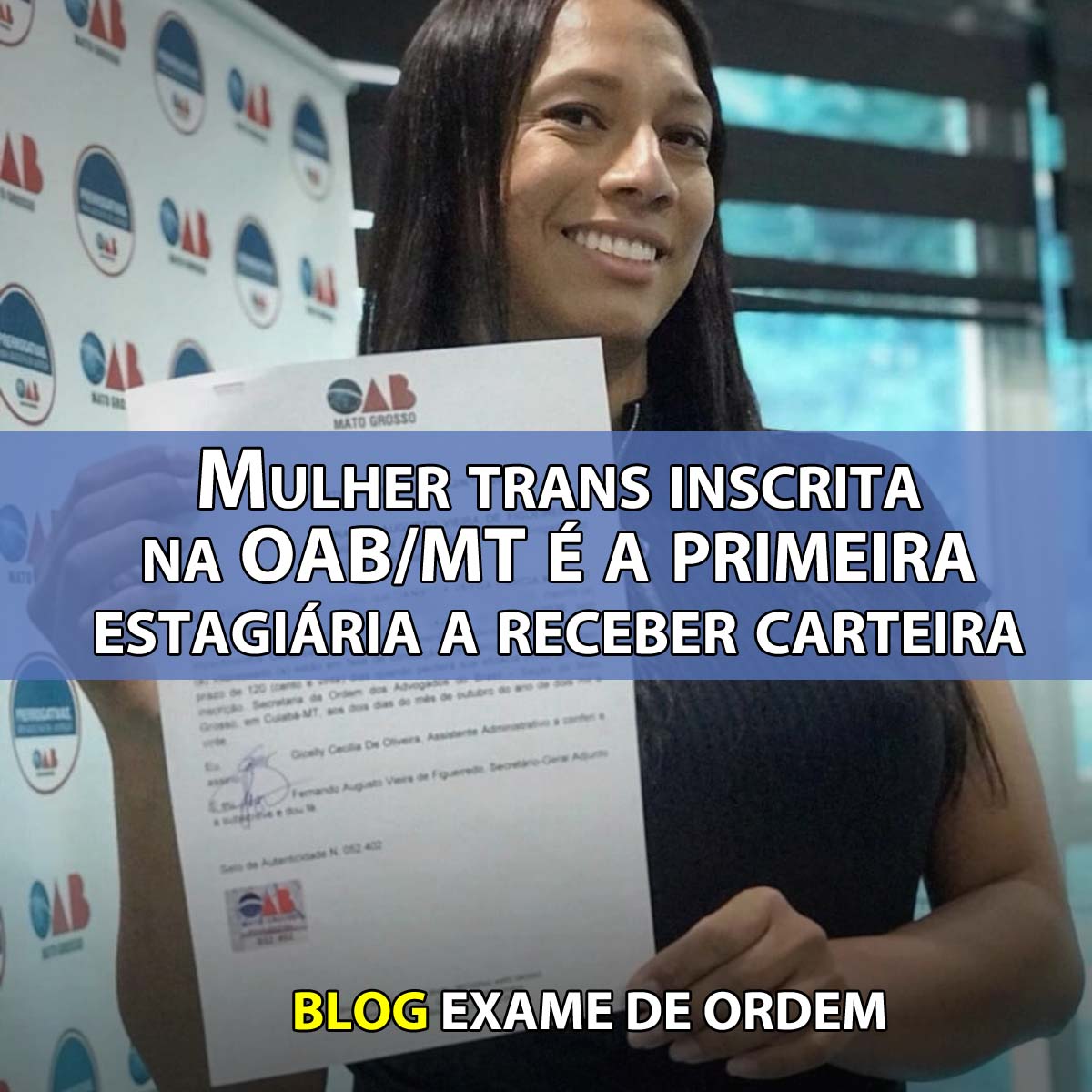 Mulher trans inscrita na OAB/MT  a primeira estagiria a receber carteira