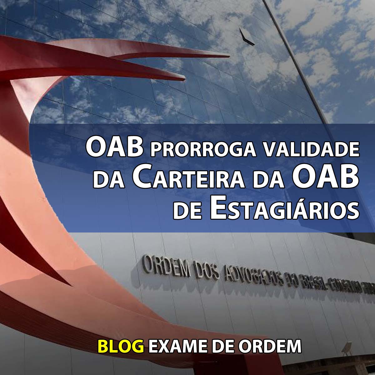 OAB prorroga validade da Carteira da OAB de Estagirios