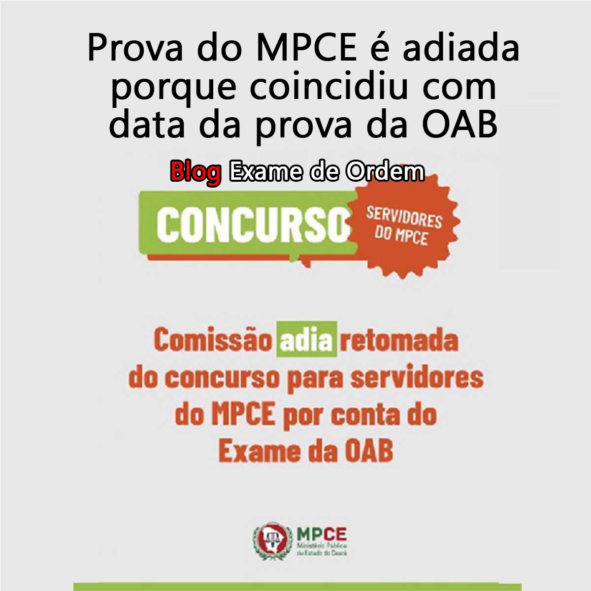 Prova do MPCE  adiada porque coincidiu com data da prova da OAB