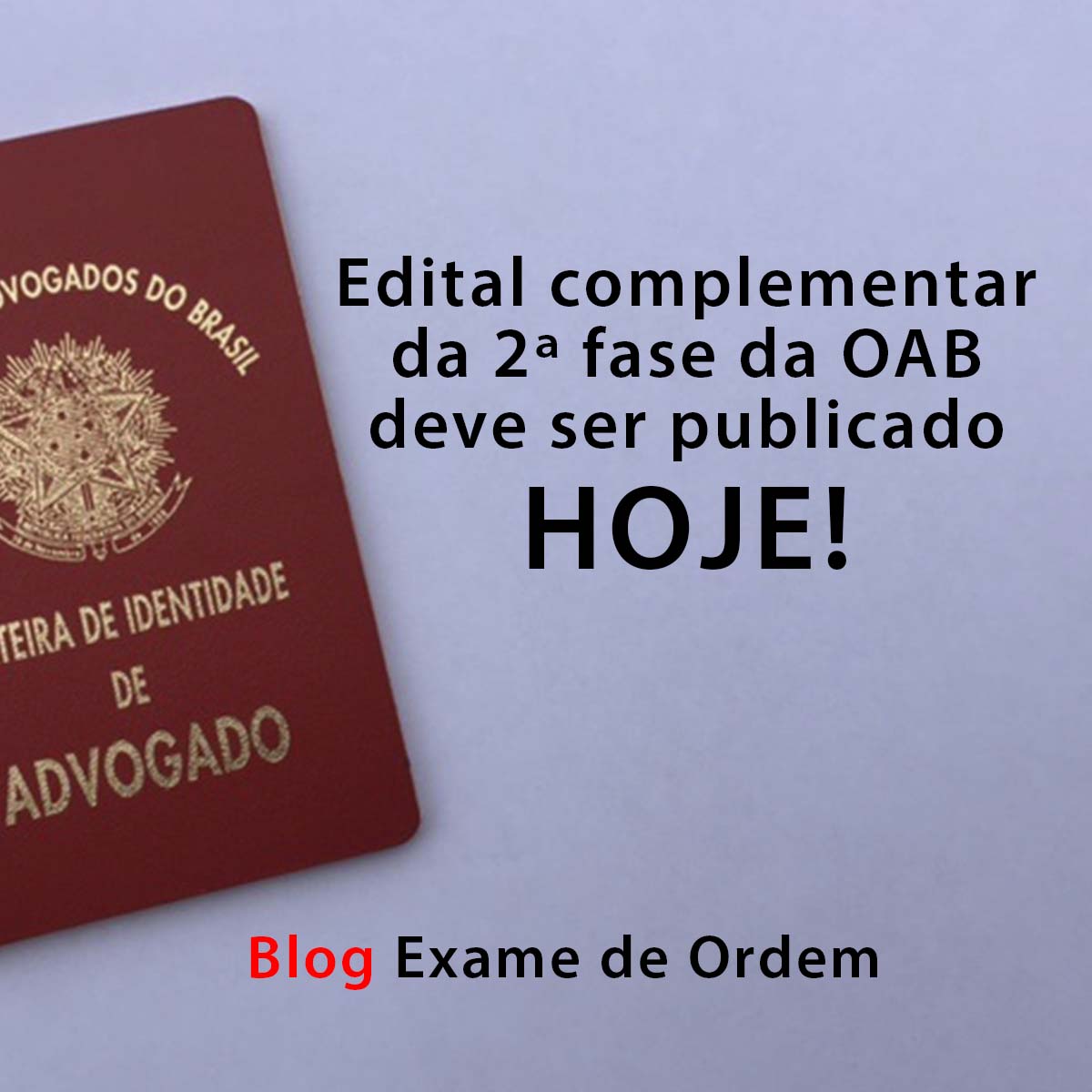 Edital complementar da 2 fase da OAB deve ser publicado hoje!