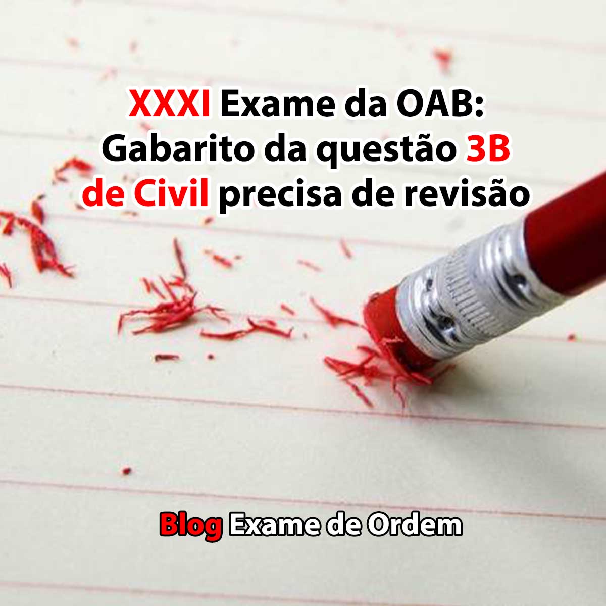 XXXI Exame da OAB: Gabarito da questo 3B de Civil precisa de reviso