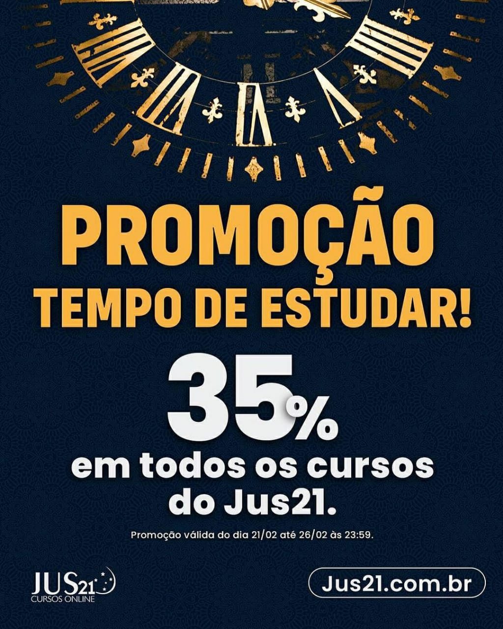 Promoo Tempo de Estudar! 35% de desconto nos cursos do Jus21!