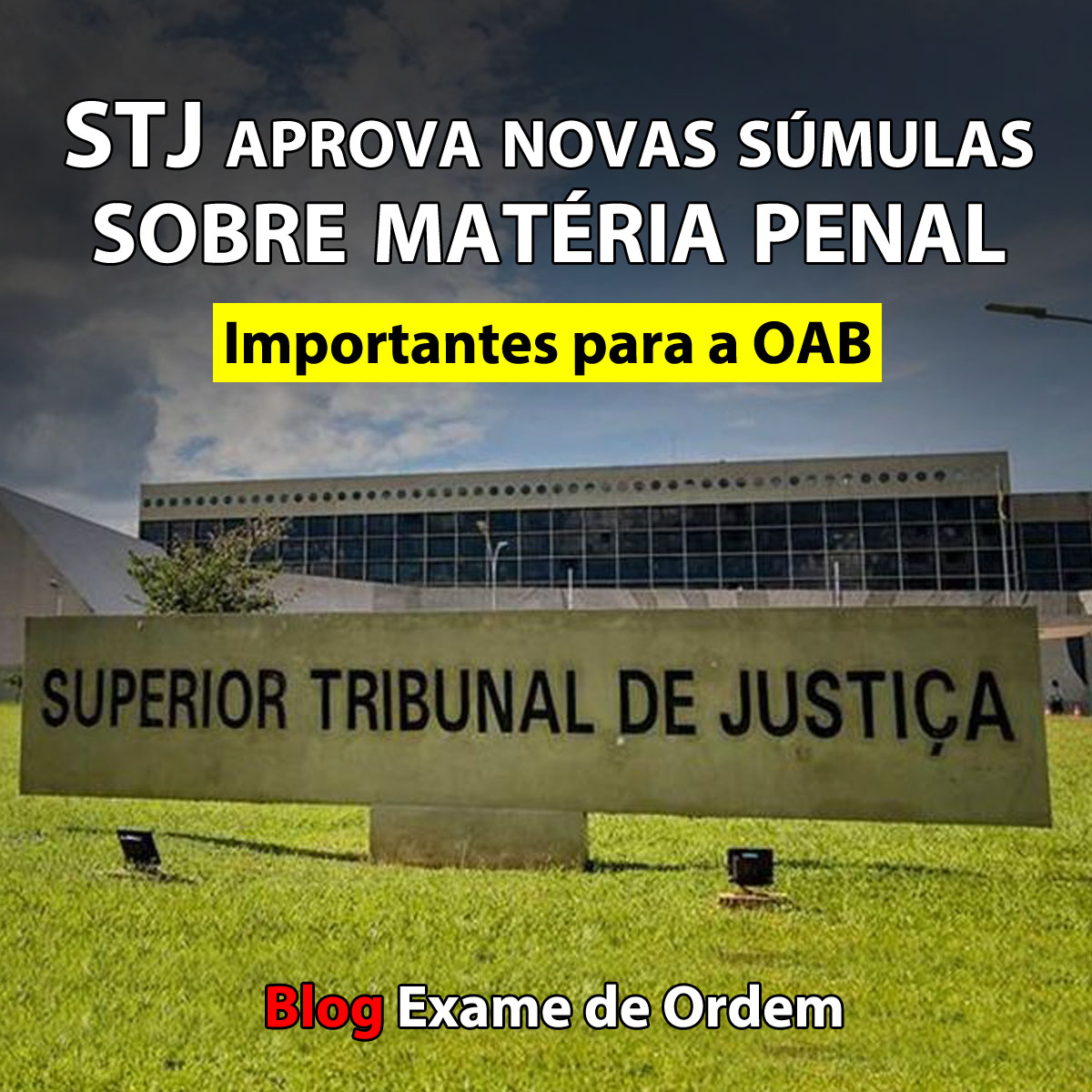 STJ aprova novas smulas sobre matria penal