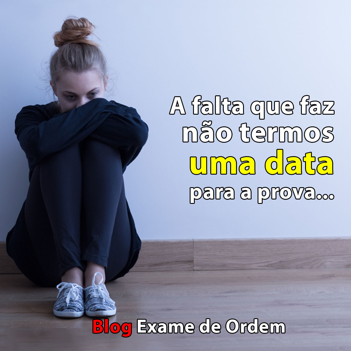 A falta que faz no termos uma data para a prova...