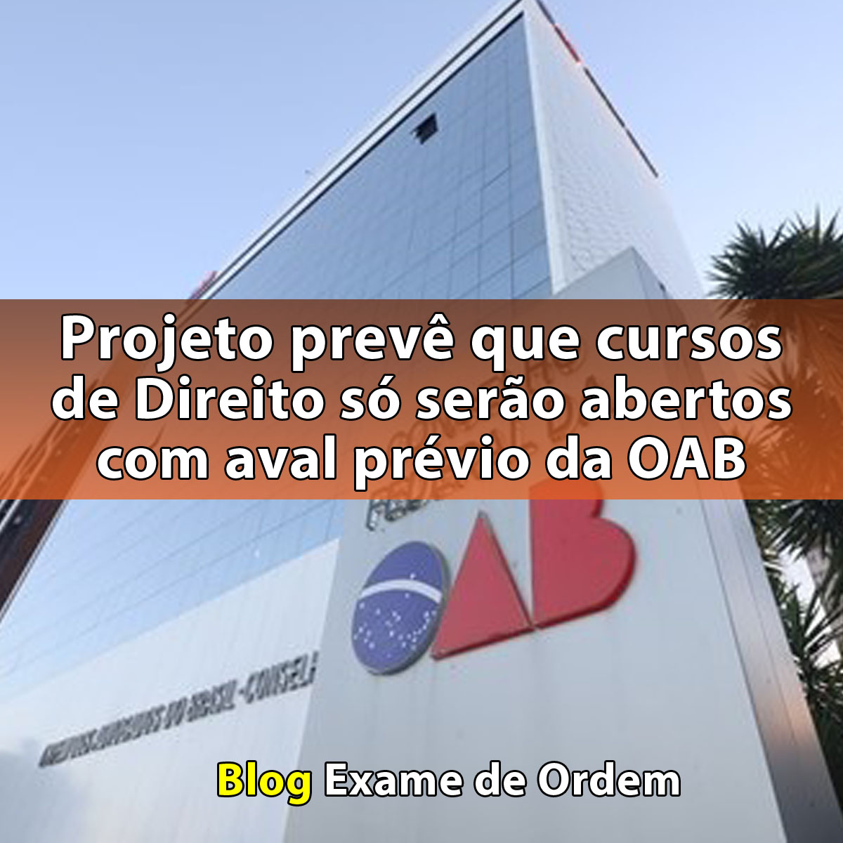 Projeto prev que cursos de Direito s sero abertos com aval prvio da OAB