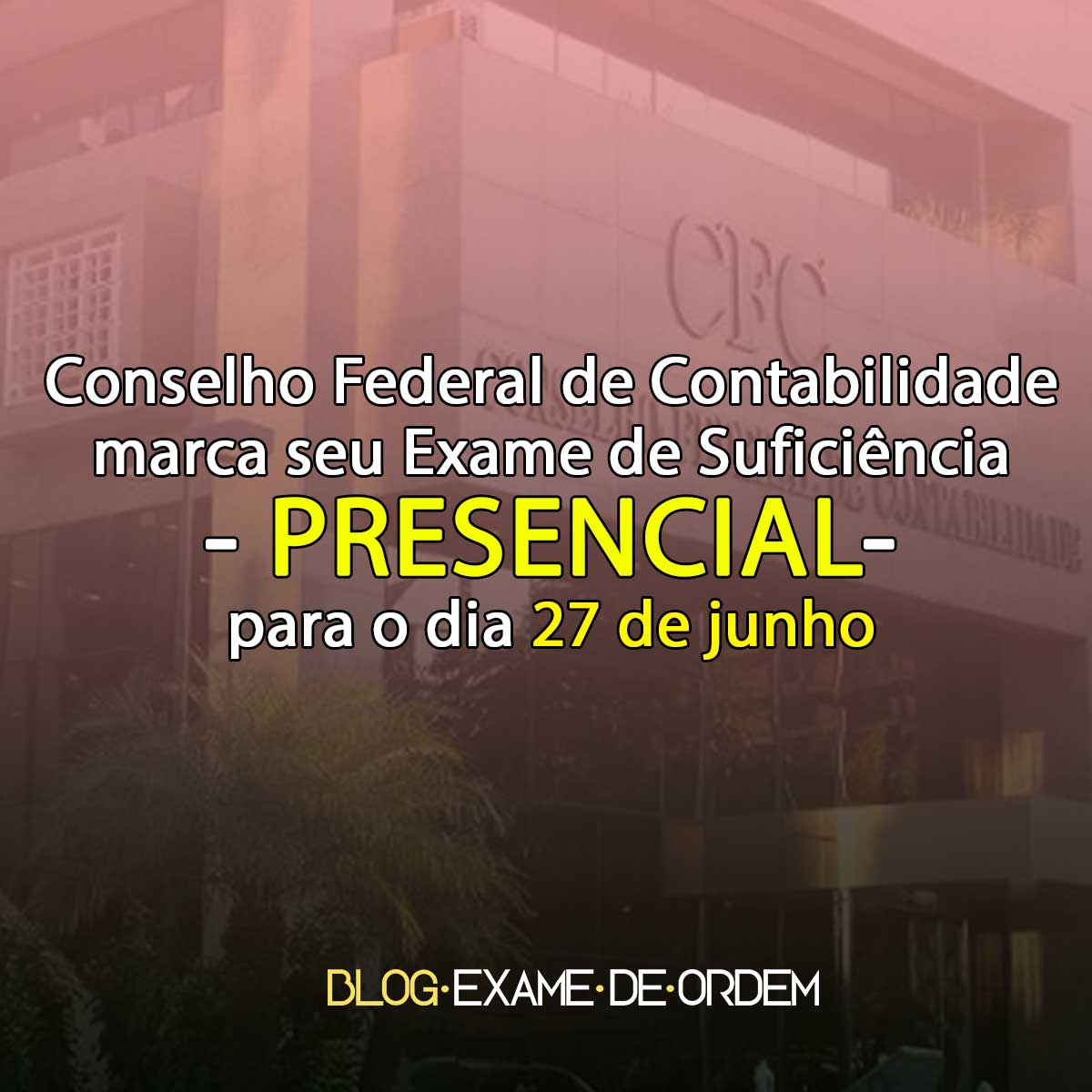 CFC marca seu exame de suficincia - presencial - para o dia 27 de junho